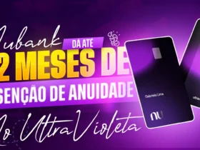 Nubank Ultravioleta isenção anuidade