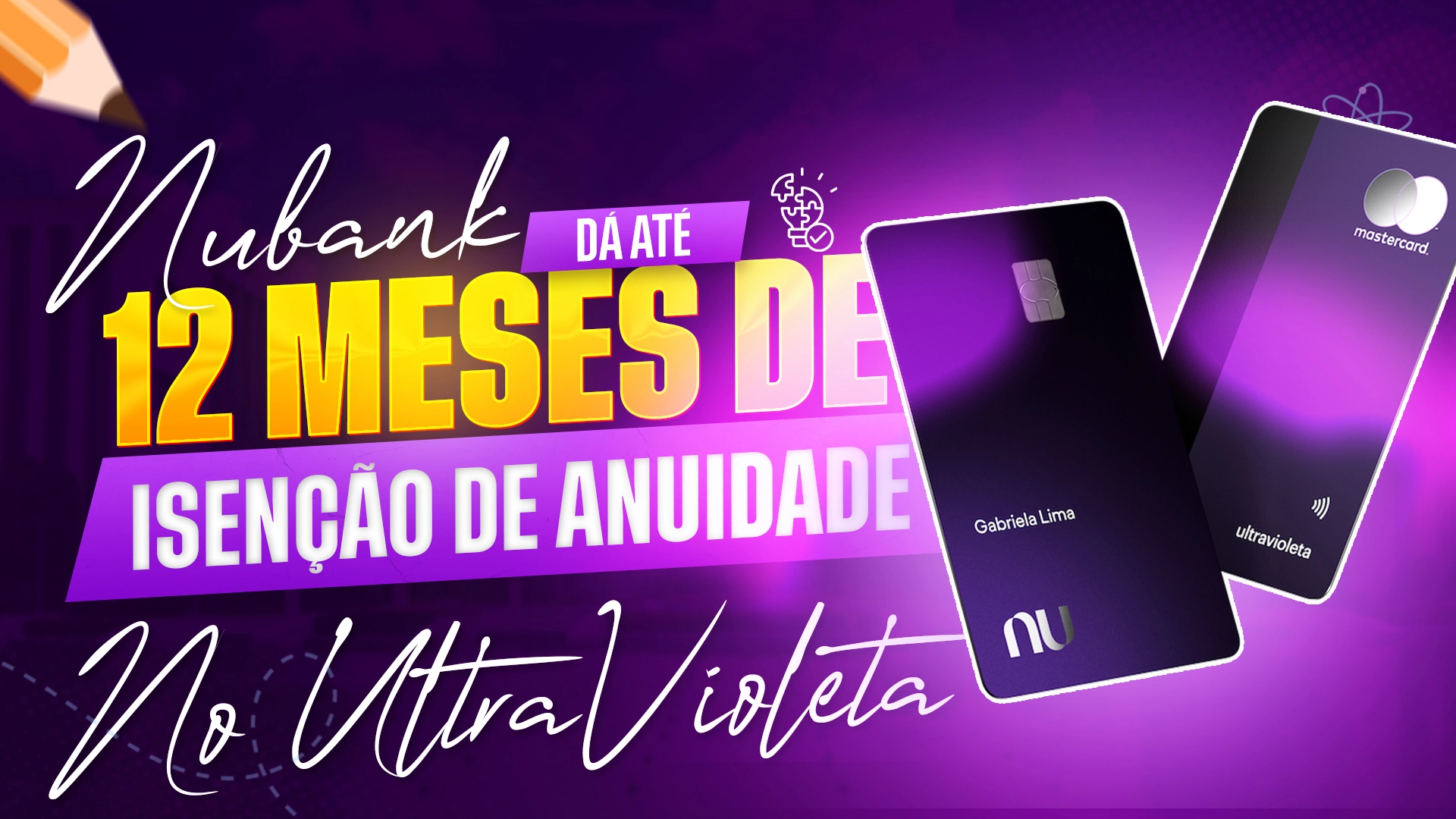 Nubank Ultravioleta isenção anuidade
