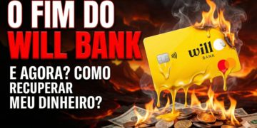 O FIM DO WILL BANK: SAIBA AGORA COMO RECUPERAR SEU DINHEIRO E O QUE FAZER COM A FATURA