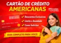 Cartão de Crédito Americanas: Tudo o Que Você Precisa Saber Antes de Solicitar